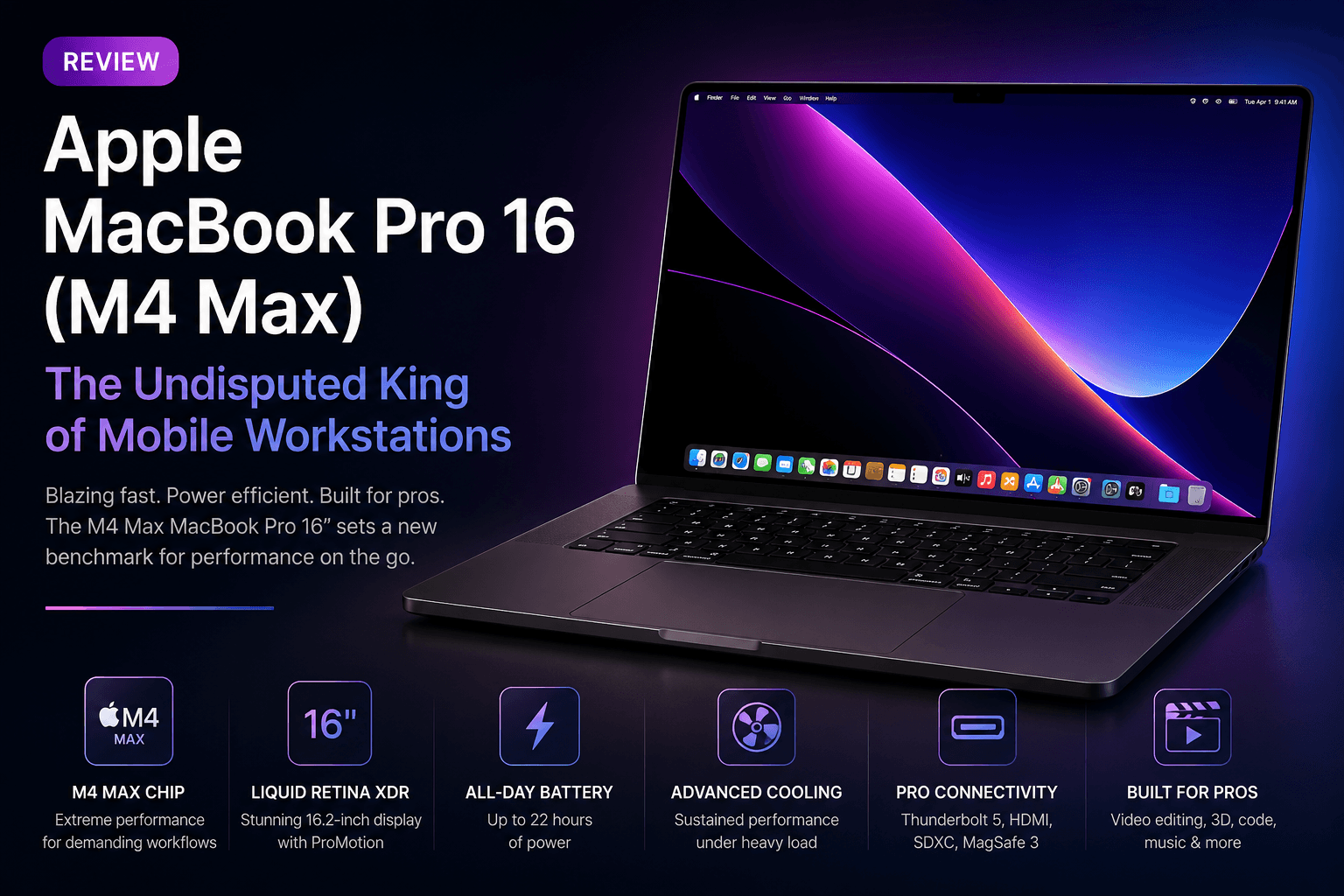 Apple MacBook Pro 16 (M4 Max) Review: The Undisputed King of Mobile Workstations